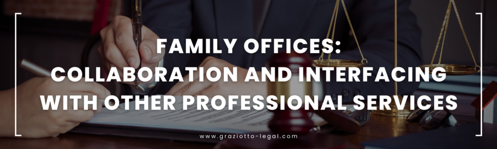 Family Offices: Collaboration and Interfacing with Other Professional Services - GLE News