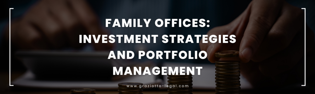 Family Offices: Investment Strategies and Portfolio Management - GLE News