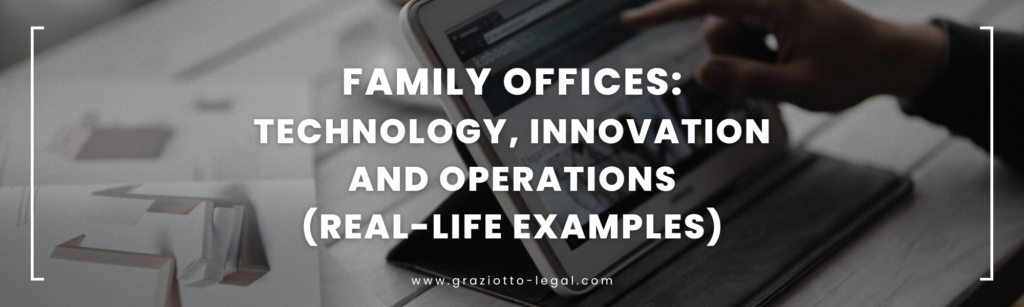 Family Offices: Technology, Innovation and Operations (Real-life Examples) - GLE News