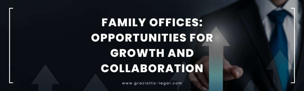 Family Offices: Opportunities for Growth and Collaboration - GLE News