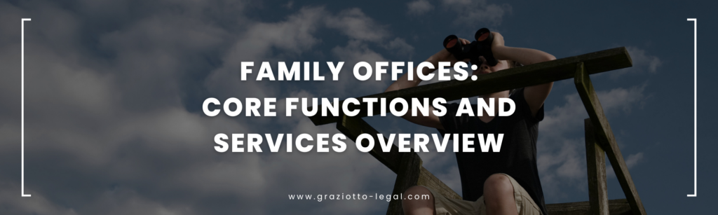 Family Offices: Core Functions and Services Overview - GLE News