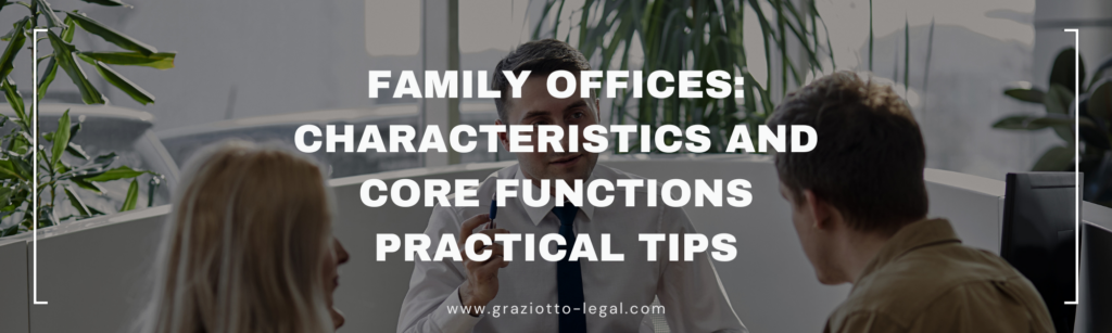 Family Offices: Characteristics and Core Functions – Practical Tips | GLE News