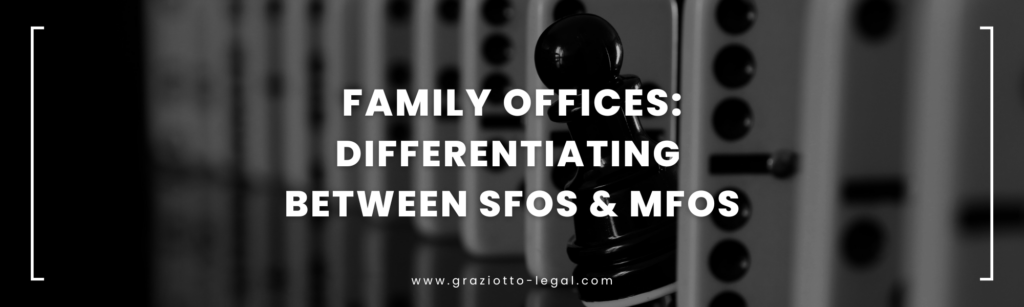 Family Offices: Differentiating Between SFOs & MFOs - GLE News