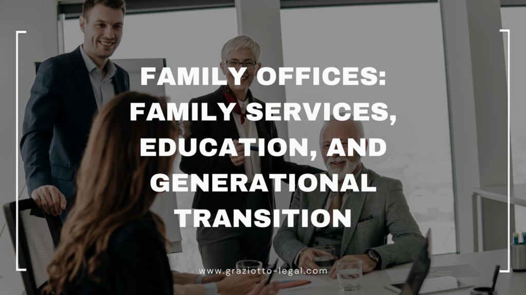 Family Offices: Family Services, Education and Generational Transition - GLE News