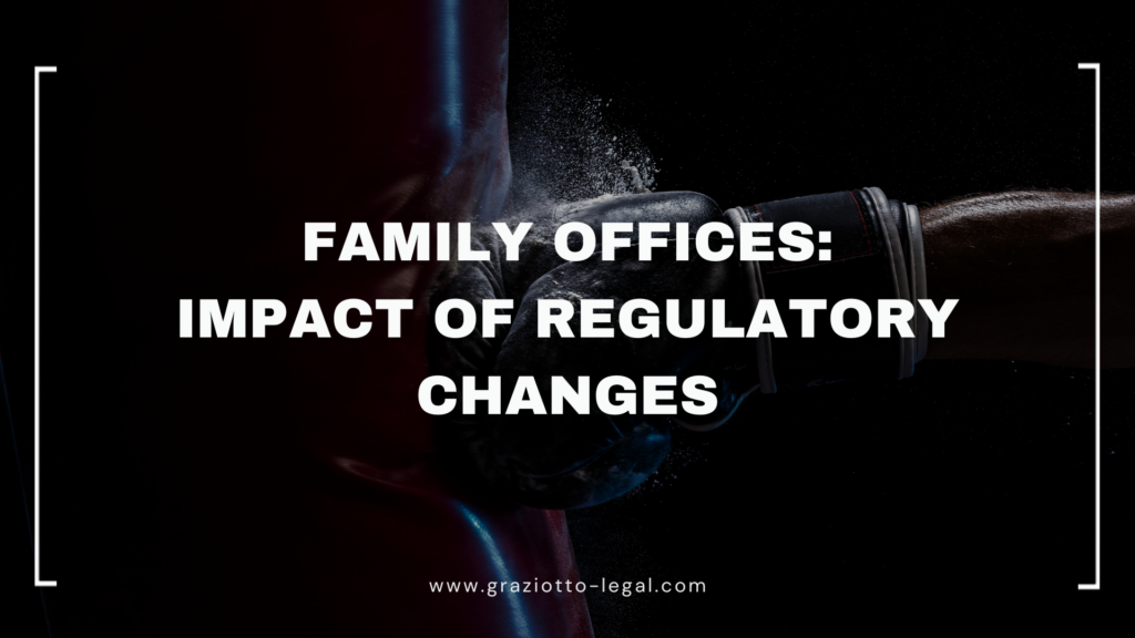 Family Offices: Impact of Regulatory Changes - GLE News