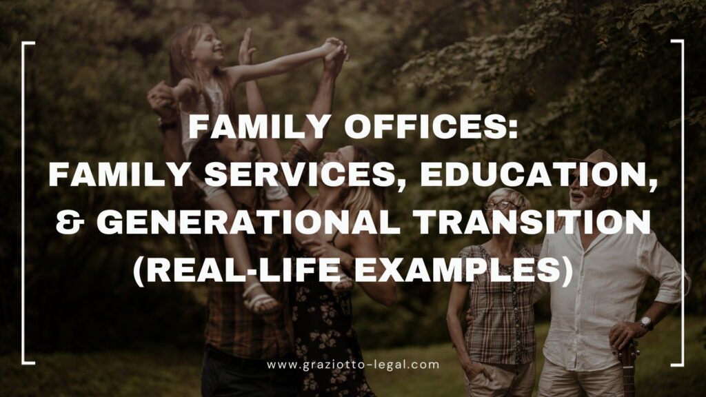 Family Offices: Family Services, Education, & Generational Transition (Real-life Examples) - GLE News
