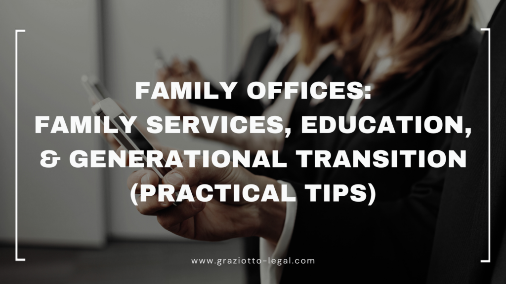 Family Offices: Family Services, Education, & Generational Transition (Practical Tips) - GLE News