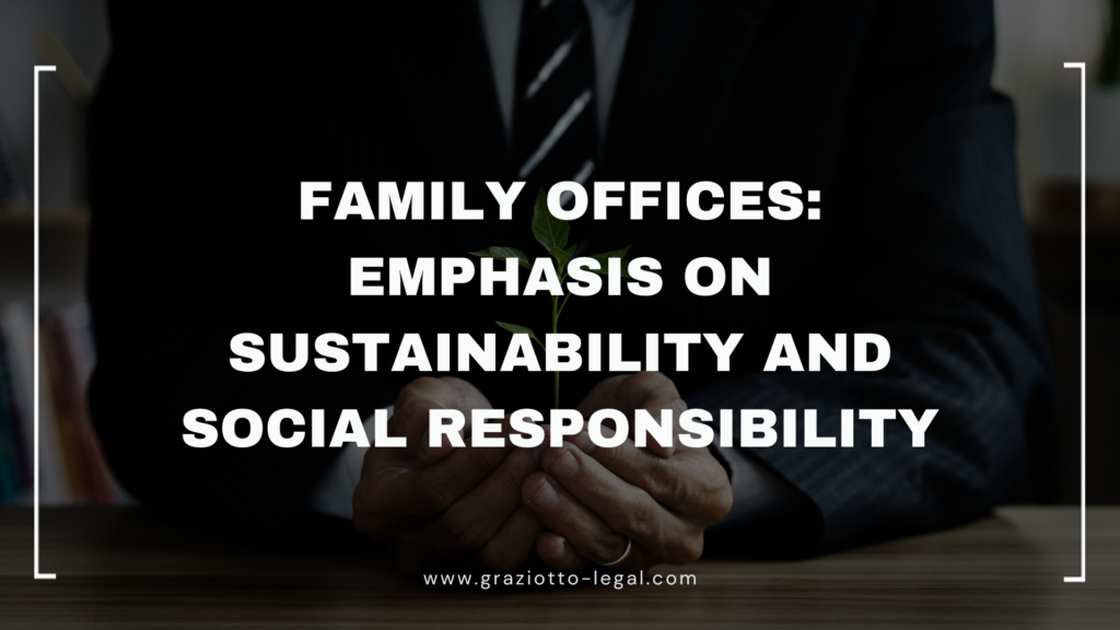 Family Offices: Emphasis on Sustainability and Social Responsibility - GLE News