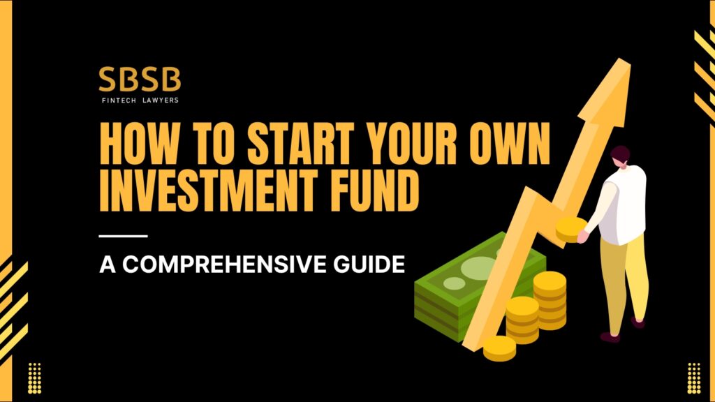 How to Start Your Own Investment Fund - GLE News