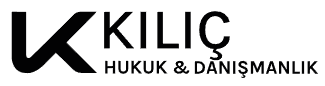 Legal firm logo featuring the name "KILIÇ HUKUK & DANIŞMANLIK" in bold typography.
