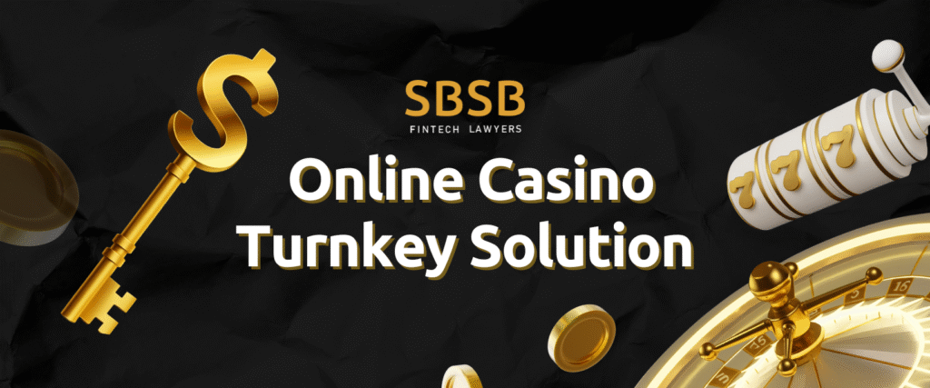 Online Casino Turnkey Solution – Legal Support & Licensing – SBSB FinTech Lawyers | GLE News